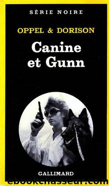 Canine et Gunn by Oppel et Dorison