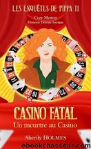 Casino fatal by Sherily Holmes