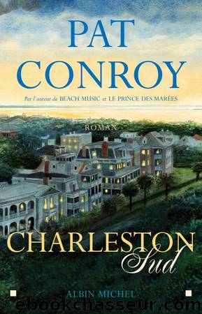 Charleston Sud by Conroy Pat