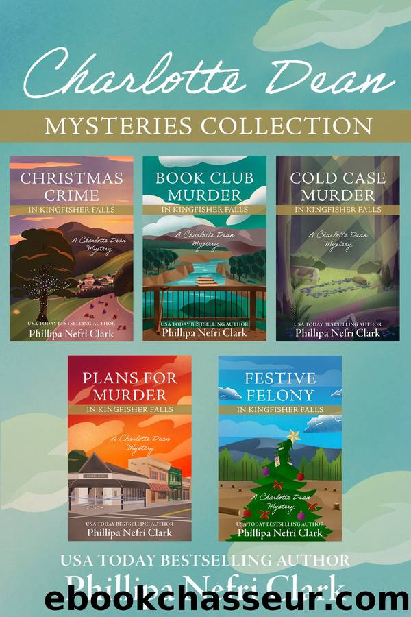 Charlotte Dean Mysteries Collection: Books 1-5 by Phillipa Nefri Clark