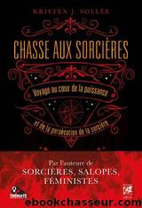 Chasse aux sorciÃ¨res by Kristen J. Sollée