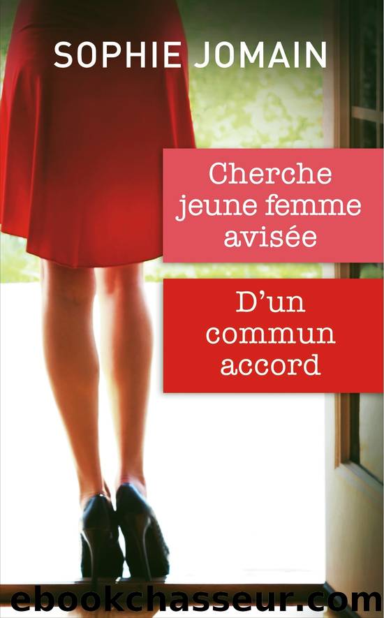 Cherche jeune femme avisÃ©e 2. D'un commun accord by Jomain Sophie