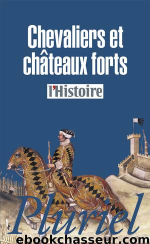 Chevaliers et châteaux forts by Collectif