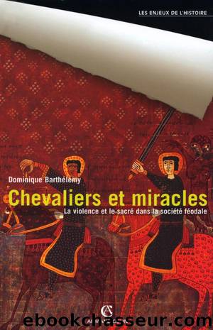 Chevaliers et miracles by Barthélemy Dominique