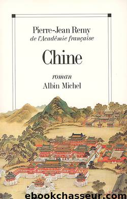 Chine by Remy Pierre-Jean & Pierre-Jean Remy