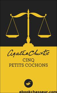 Cinq Petits Cochons by Agatha Christie