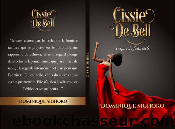 Cissie de Bell (French Edition) by Sighoko Dominique & Sighoko Dominique
