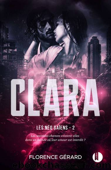 Clara (Les NÃ©o-GaÃ¯ens, tome 2): Romance post-apocalyptique (French Edition) by Gérard Florence