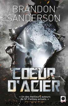 Coeur d'Acier - 01 - Coeur d'Acier by Brandon Sanderson