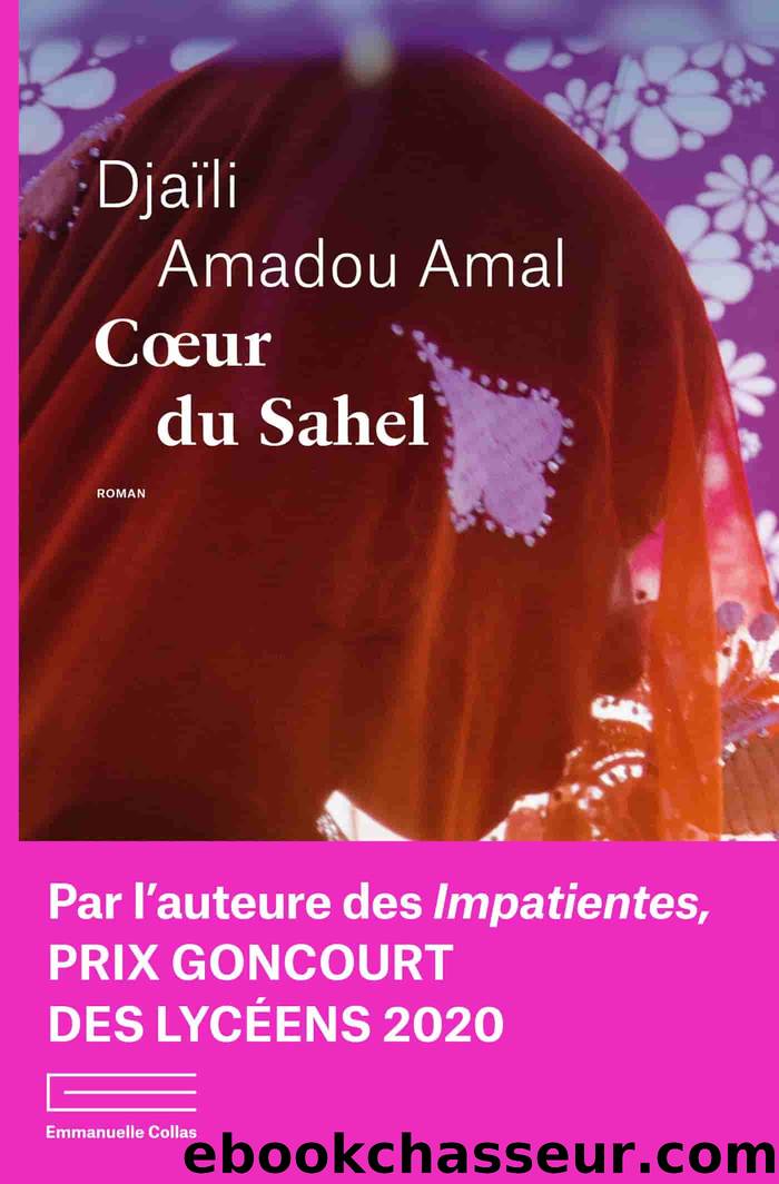 Coeur du Sahel by Amadou Amal Djaïli & Djaïli Amadou Amal