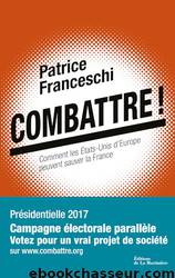 Combattre ! by Patrice Franceschi