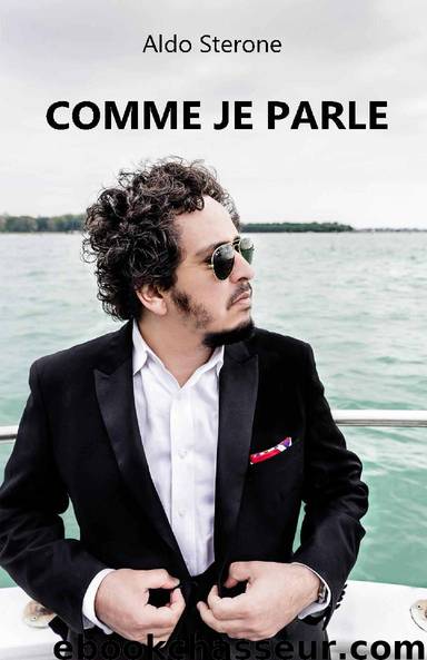 Comme je parle (French Edition) by Aldo Sterone