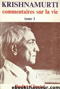 Commentaires sur la vie: Tome 1 by Jiddu Krishnamurti