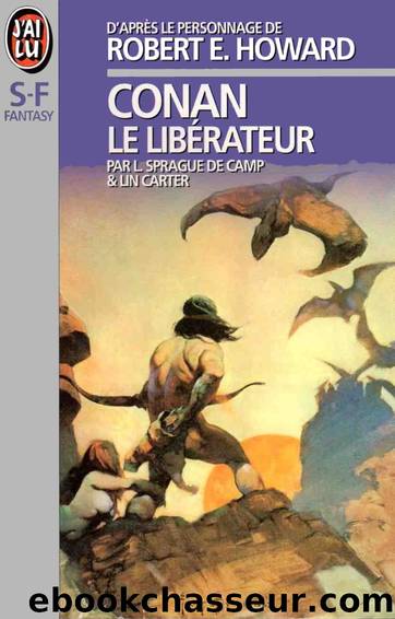 Conan le libÃ©rateur by Lin Carter & Lyon Sprague De Camp