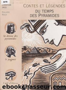 Contes et lÃ©gendes du temps des pyramides by Contes et Légendes