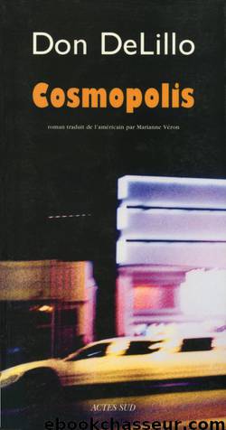 Cosmopolis by DeLillo Don