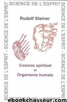 Cosmos Spirituel et organisme humain by Rudolf Steiner