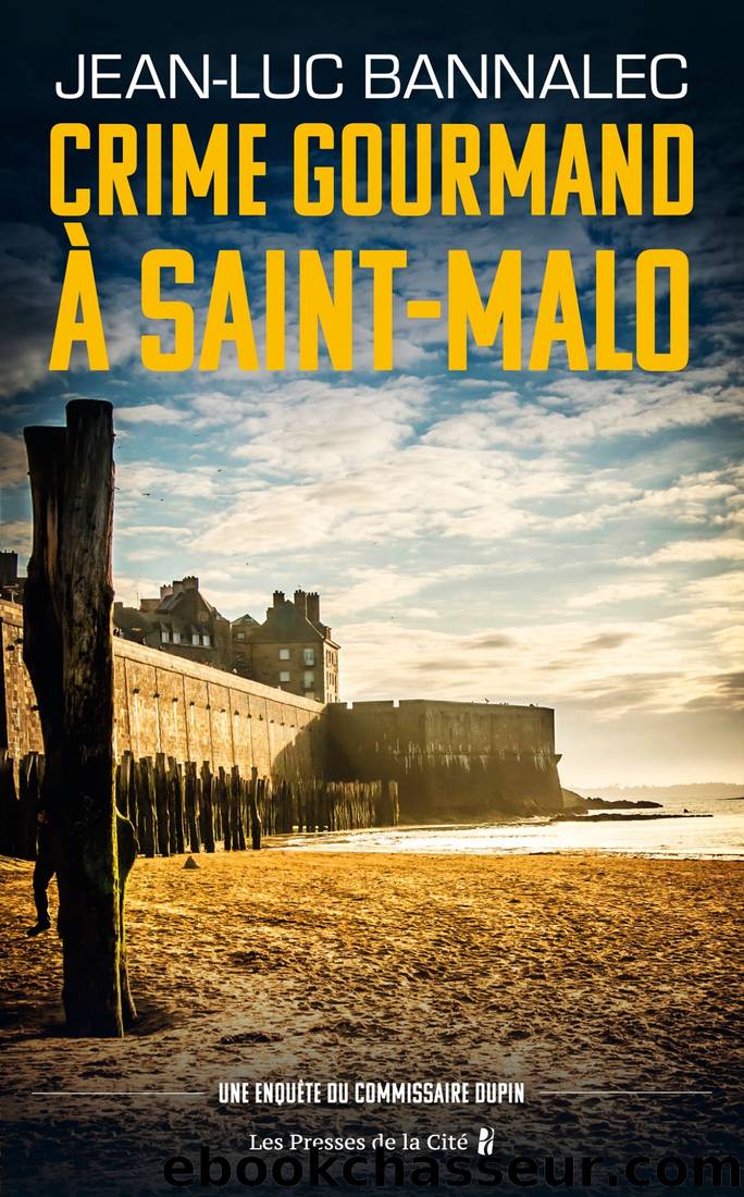 Crime gourmand Ã  Saint-Malo by Jean-Luc Bannalec