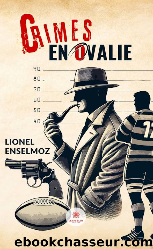 Crimes en ovalie by Lionel Enselmoz