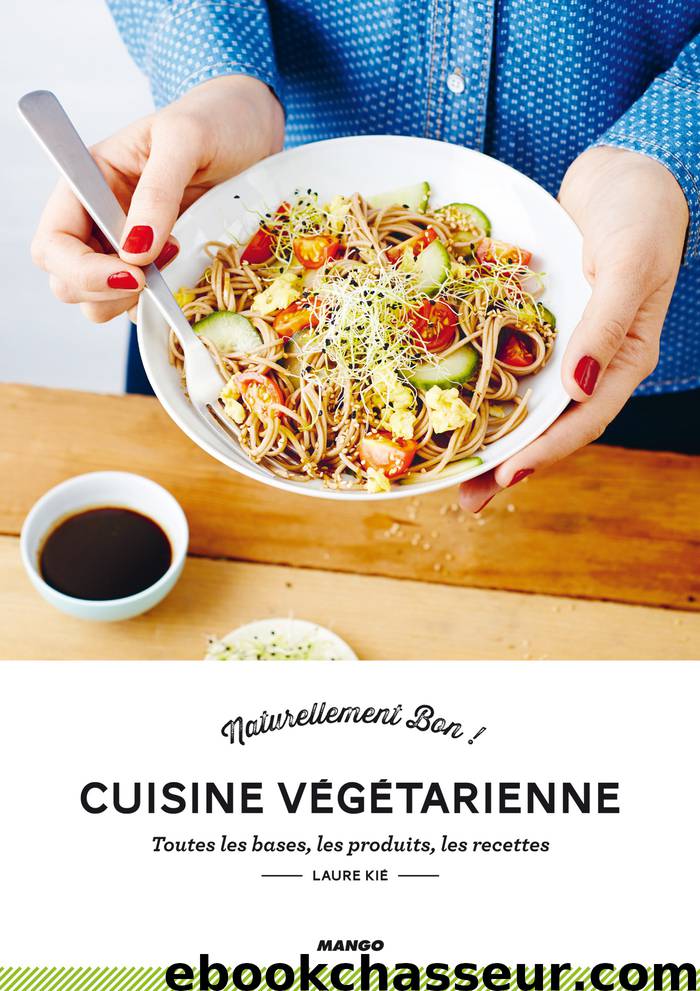 Cuisine Végétarienne by Laure Kié
