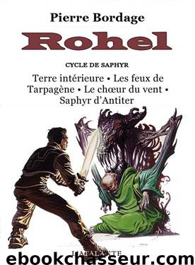 Cycle de Saphyr by Pierre Bordage - Rohel - 3