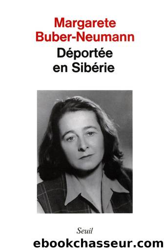 DÃ©portÃ©e en SibÃ©rie by Buber-Neumann Margarete