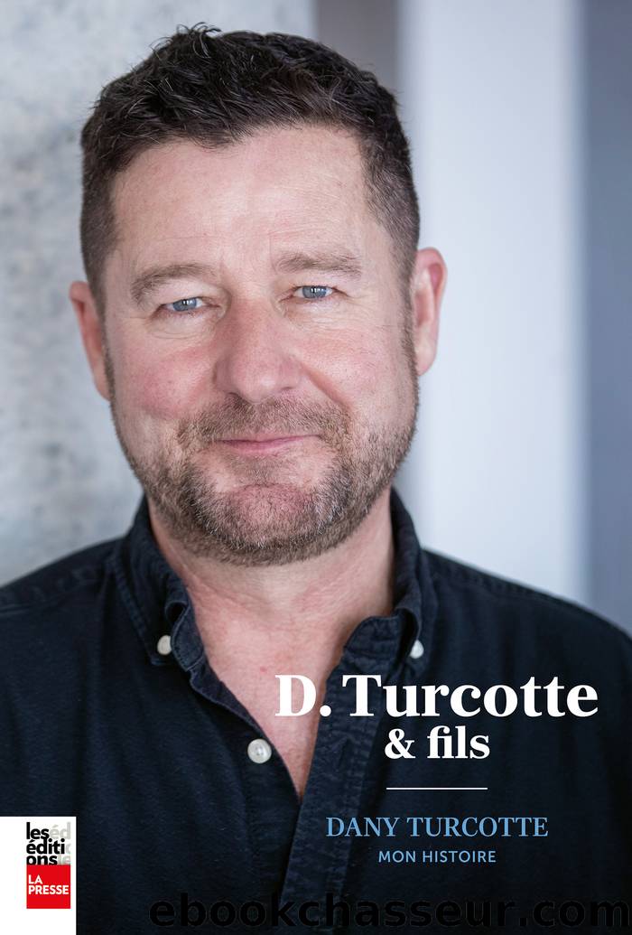 D.Turcotte et fils by Dany Turcotte