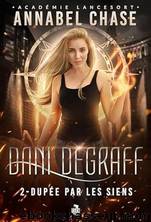 Dani Degraff T2 DupÃ©e par les siens by Annabel Chase