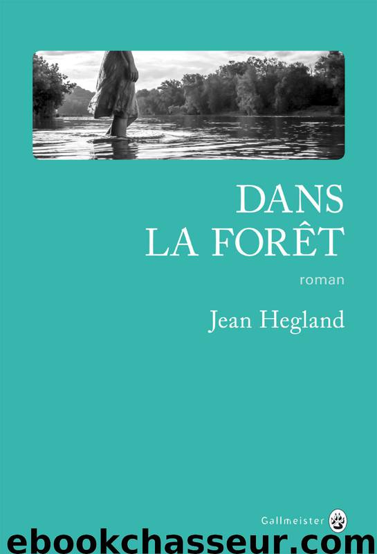 Dans la forêt by Hegland Jean