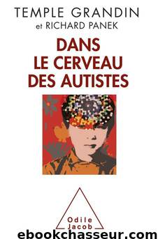 Dans le cerveau des autistes by Grandin Temple