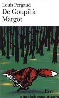 De Goupil à Margot by Pergaud Louis