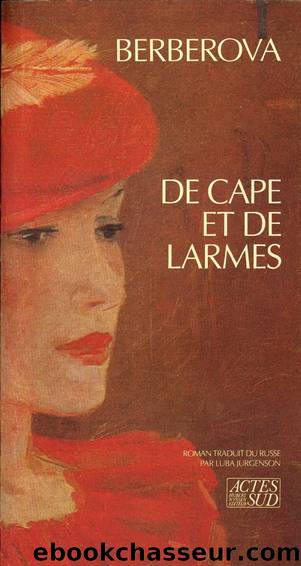 De cape et de larmes by Nina Berberova