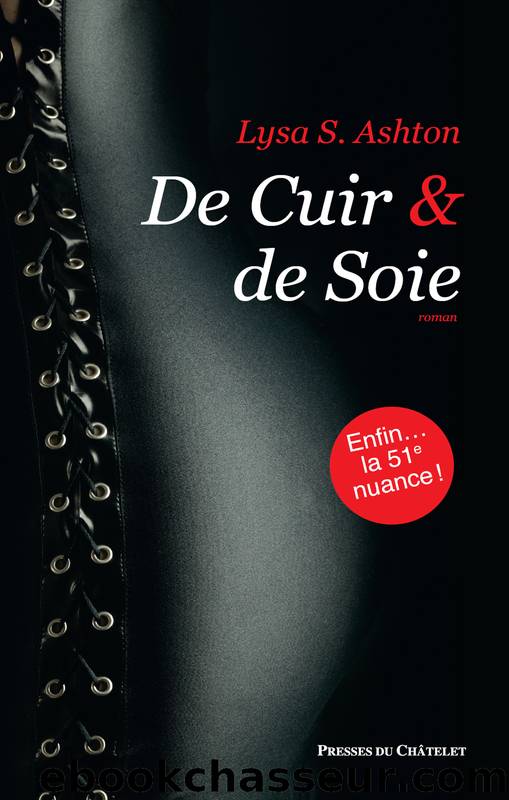 De cuir et de soie by Lisa S. Ashton