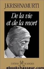 De la Vie et de la Mort by Jiddu Krishnamurti