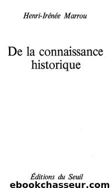 De la connaissance historique by Histoire