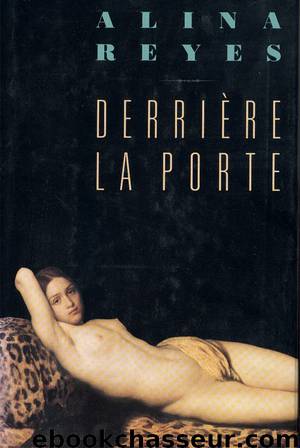 Derriere la porte by Alina Reyes