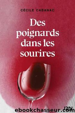 Des poignards dans les sourires (French Edition) by Cécile CABANAC