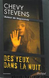 Des yeux dans la nuit by Chevy Stevens