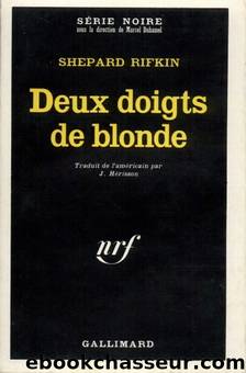Deux doigts de blonde by Shepard Rifkin