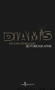 Diam's, autobiographie (French Edition) by Georgiades Mélanie