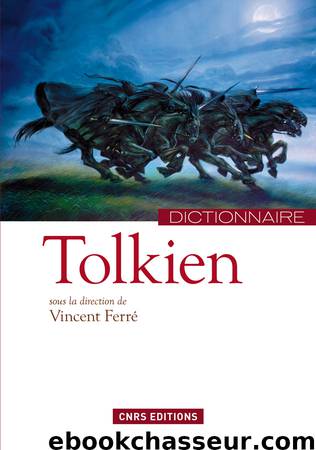 Dictionnaire Tolkien by Vincent Ferré