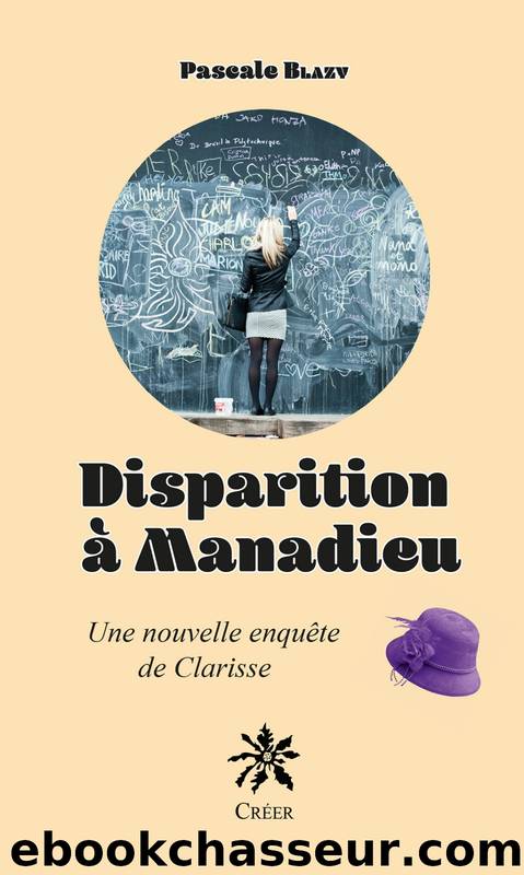 Disparition Ã  Manadieu by Pascale Blazy