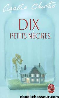 Dix petits nègres by Christie Agatha