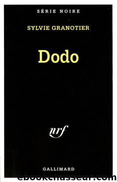 Dodo by Sylvie Granotier