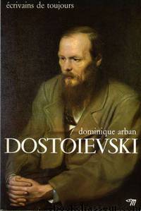 Dostoievski by Arban Dominique