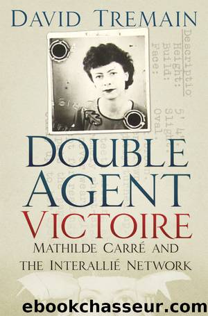 Double Agent Victoire by Tremain David