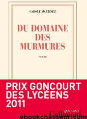 Du Domaine Des Murmures by Carole Martinez