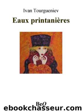 Eaux printanières by Ivan Tourgueniev