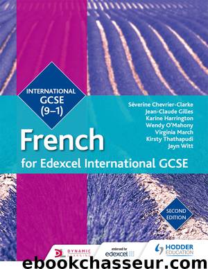 Edexcel International GCSE French Student Book Second Edition by Harrington Karine & Gilles Jean-Claude & Chevrier-Clarke Séverine