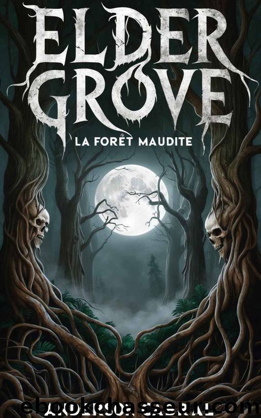 Eldergrove : La ForÃªt Maudite (French Edition) by ANDERSON CABRAL